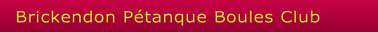 Brickendon Petanque Boules Club